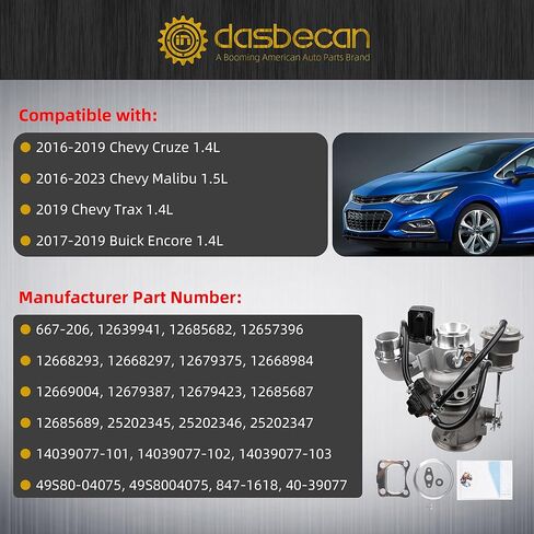 Dasbecan 667-206 Turbo Turbocharger Kit TD025 Compatible with Chevy Cruze 2016-2019, Chevy Malibu 2016-2023, Chevy Trax 2019, Buick Encore 2017-2019 Replace# 12639941 in Saudi Arabia