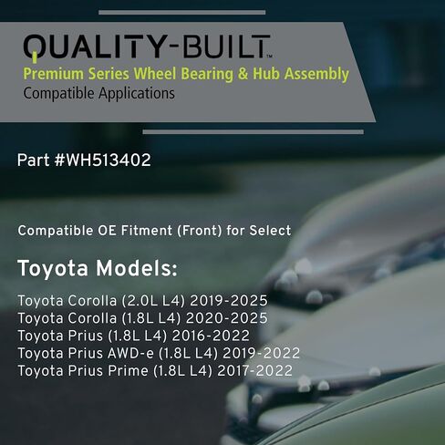 Quality-Built Front Wheel Bearing and Hub Assembly WH513402 Compatible with Toyota Corolla 2019-2025, Toyota Prius 2016-2022, Toyota Prius AWD-e 2019-2022, Toyota Prius Prime 2017-2022 in Saudi Arabia