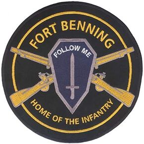 Home of The Infantry - Fort Benning, Georgia Embroidered Patch - 5 3/8" Diameter with Wax Backing and Non merrowed Edge - Ft Benning, Georgia - 11B - Infantryman in Saudi Arabia