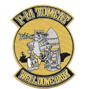 F-14 Tomcat - Well Done Baby - Collectors Patch in Saudi Arabia