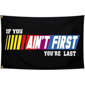 If You Ain't First You're Last Flag 3x5 Ft Talladega Nights Funny Tapestry Flags for Bedroom Men Room College Dorm Man Cave Cool Flags Banners for Room Guys Wall Art Posters Birthday Decor in Saudi Arabia