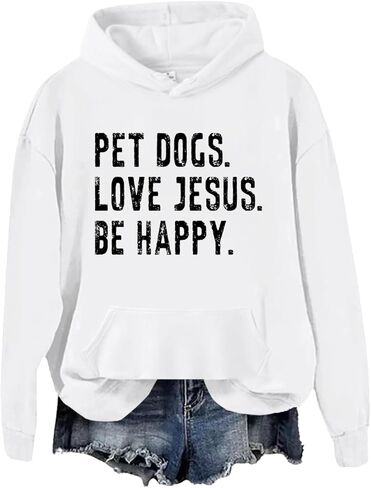 Pet Dogs Love Jesus Be Happy Sweatshirt, Pet Dogs Love Jesus Be Happy Hoodie in Saudi Arabia