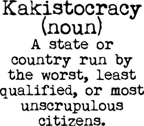 Kakistocracy-noun-a country run by the worst citizens Vinyl Vinyl Decal Wall Laptop Bumper Sticker 5" in Saudi Arabia
