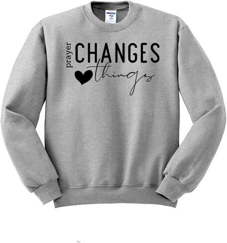 Prayer Changes Things Sweatshirt Unisex in Saudi Arabia