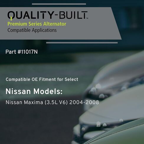 QUALITY-BUILT Premium New Alternator 11017N - OE Compatible with Select 2004-2008 Nissan Maxima in Kuwait