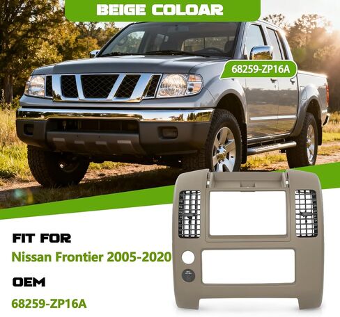 لوحة وحدة تحكم مركزية مناسبة لسيارة Nissan Frontier 2005-2020 لوحة العدادات ذات إطار عنقودي 68259ZP16A، بيج in Kuwait