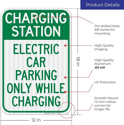 Charging Station Electric Car Parking Only While Charging Sign, 12x18 Inches, 3M EGP Reflective .063 Aluminum, Fade Resistant, Made in USA in Saudi Arabia