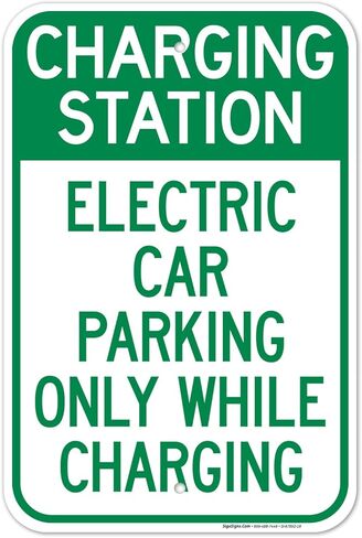 Charging Station Electric Car Parking Only While Charging Sign, 12x18 Inches, 3M EGP Reflective .063 Aluminum, Fade Resistant, Made in USA in Saudi Arabia