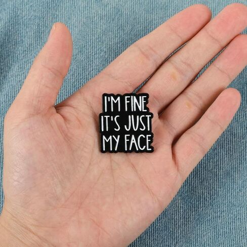 دبوس طية صدر من المينا I'm Fine It's Just My Face، دبابيس شارة لحقائب الظهر/الحبل/السترة/المحفظة، دبابيس المينا المضحكة للعمل، ملحقات وقح مرحة، دبوس لطيف لحقائب الظهر in Saudi Arabia