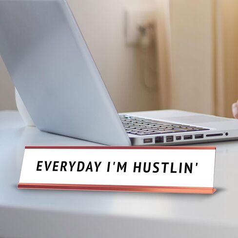 Everyday I'm Hustlin' Desk Sign (2x10") | Funny Office Decor in Saudi Arabia