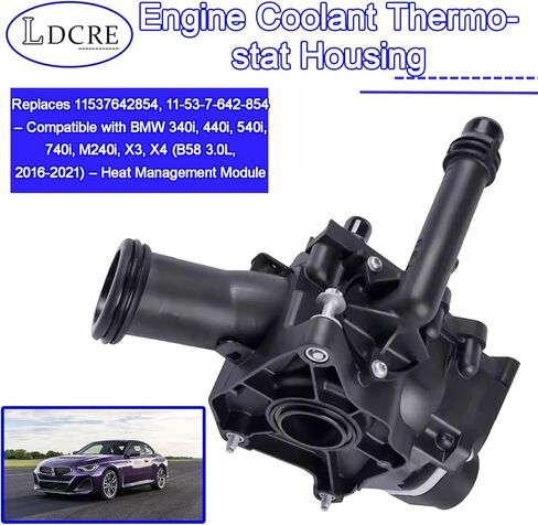 Engine Coolant Thermostat Housing – Replaces 11537642854, 11-53-7-642-854 – Compatible with BMW 340i, 440i, 540i, 740i, M240i, X3, X4 (B58 3.0L, 2016-2021) – Heat Management Module in Saudi Arabia