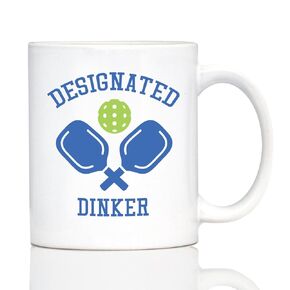 Designated Dinker - Funny Pickleball Coffee Mug Gifts for Women and Men - Large 15oz White Ceramic Mug