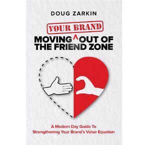 Moving Your Brand Out Of The Friend Zone