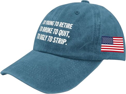 Too Young to Retire Too Broke to Quit Too Uglys to Strip Hat for Mens Fashion in Saudi Arabia