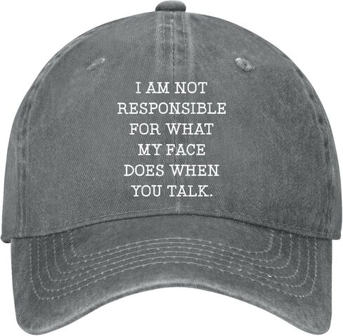 I Am Not Responsibles for What My Face Does When You Talk Hats for Womens in Saudi Arabia