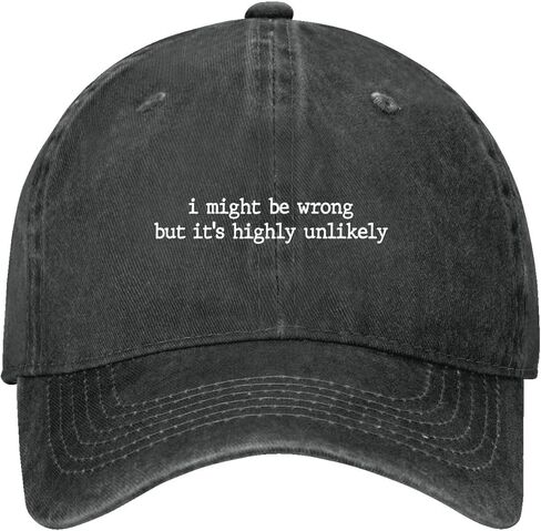 I Might Be Wrong But It’s Highly Unlikely Hats for Men Trendy Washed Distressed in Saudi Arabia