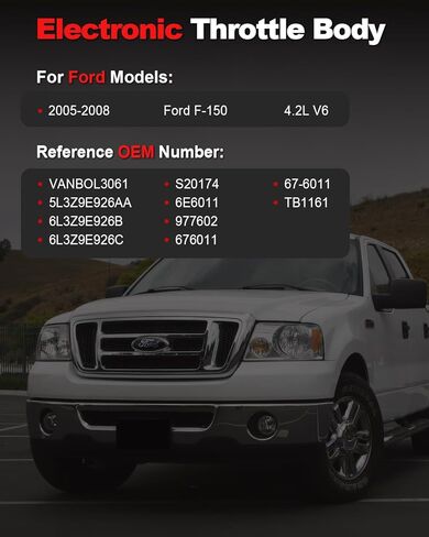 تجميع جسم الخانق الإلكتروني متوافق مع 2005 2006 2007 2008 Ford F150، 4.2L V6، يستبدل 6L3Z9E926B، 6L3Z9E926C، 5L3Z9E926AA، S20174، 6E6011 in Saudi Arabia