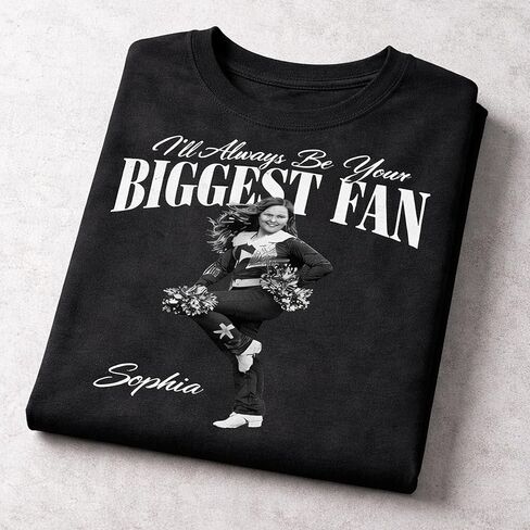 Custom Photo Shirt – “I’ll Always Be Your Biggest Fan" Personalized Graphic Tee – Unique Sport Fan Gift with Your Picture – Football & Cheer Fan Bootleg Style in Saudi Arabia