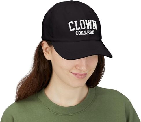 Clown College Black 6-Panel Dad Hat with Embroidered Graphic - Funny Hats with Sayings, University, School, Fool, Jokester, Circus, Clowns, Clowning, Prankster, Prank, Pranks in Saudi Arabia