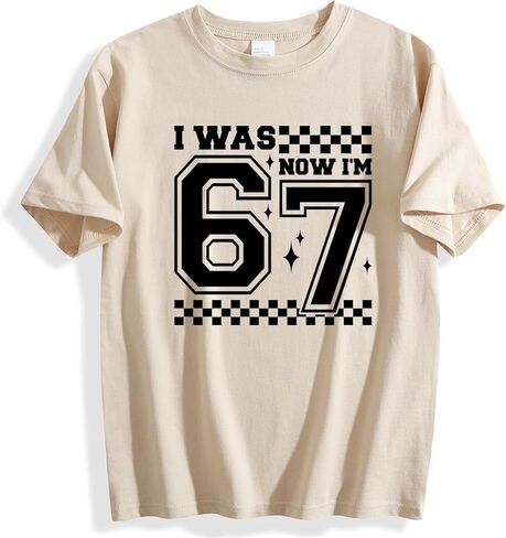 Kids I was 6 Now I'm 7 67 Six Seven 6 7 Cotton T-Shirt Tee Shirt for Boys Youth in Saudi Arabia