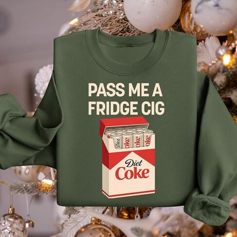 سويت شيرت Pass Me a Fridge Cig، سترة ميمي ساخرة، أحتاج إلى قميص صودا للحمية، قميص لمحبي المشروبات العاطفية، هدية عيد الميلاد لمحبي الصودا للجنسين متعدد الألوان in Kuwait