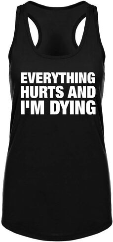 Workout Tank Tops for Women Everything Hurts and I'm Dying Printed Top Shirt Sleeveless Shirts in Saudi Arabia