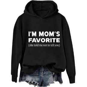 Im Moms Favorite Sweatshirt & Hoodie Funny She Told Me Not To Tell You Mom's & Dad's Favorite Daughter Sweatshirt in Saudi Arabia