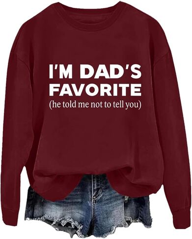 Im Moms Favorite Sweatshirt & Hoodie Funny She Told Me Not To Tell You Mom's & Dad's Favorite Daughter Sweatshirt in Saudi Arabia