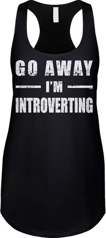 Blittzen Womens Racerback Tank Go Away Im Introverting in Saudi Arabia