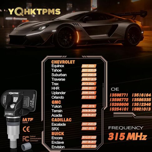 مستشعر الإطارات TPMS GM 315MHz SUV مبرمج مسبقًا؛ من أجل: ➤Chevrolet Equinox(07-24)|Tahoe(07-19)|Traverse(09-17)➤GMC Yukon(07-19)|Acadia(06-16)➤Cadillac Escalade(07-20)، OE: 13598771/(مجموعة من 4) in Kuwait