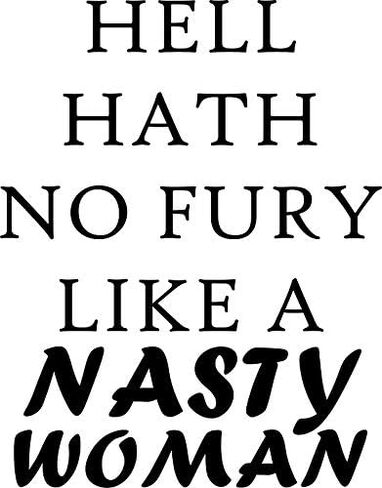 Nasty Woman Design Vinyl Decal Bumper Wall Laptop Window Sticker 5" in Saudi Arabia