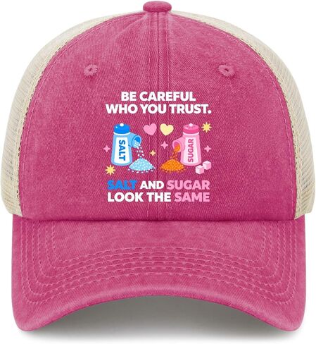 Be Careful Who You Trust Salts and Sugars Look The Sames Hat for Women Fashion in Saudi Arabia