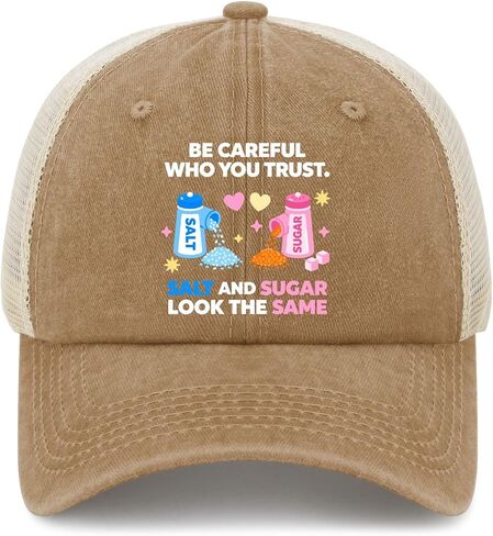 Be Careful Who You Trust Salts and Sugars Look The Sames Hat for Women Fashion in Saudi Arabia
