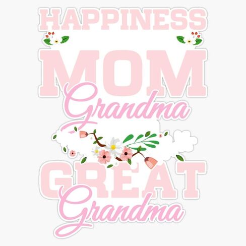 Magnet Happiness is Being A Mom Grandma and Great Grandma Magnet Vinyl Magnetic Sticker Size 5" in Saudi Arabia