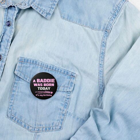 Birthday Pin – “A Baddie Was Born Today" Funny It’s My Birthday Button Badge for Women Girls Teens, Black & Pink Party Photo Prop & Gift Bag Accessory, 2.25 Inch in Saudi Arabia