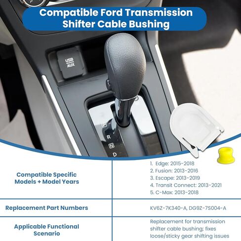 Transmission Shifter Cable Bushing Fits for Ford Edge (2015-2018), Fusion (2013-2016), Escape (2013-2019), Transit Connect (2013-2021), C-Max (2013-2018), Replace KV6Z-7K340-A, DG9Z-7S004-A in Saudi Arabia