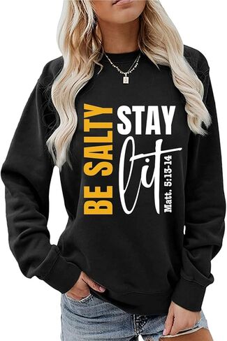 Be Salty Stay Lit سويت شيرت نسائي مسيحي بلوفر يسوع بأكمام طويلة قمصان الإيمان الديني in Saudi Arabia