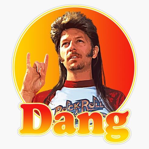 ملصق Magnet Joe Dirt - Dang 90S بتصميم هدية لمحبي ملصق الفينيل المغناطيسي مقاس 5 بوصة in Saudi Arabia