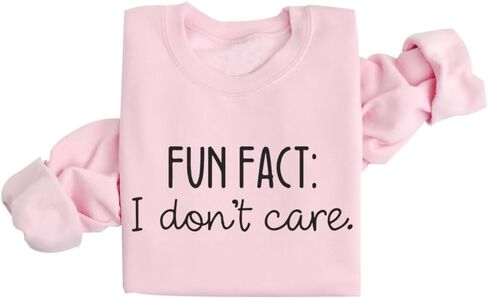 Fun Fact I don't care Sweatshirt Funny Quote Sweatshirt Gift in Saudi Arabia