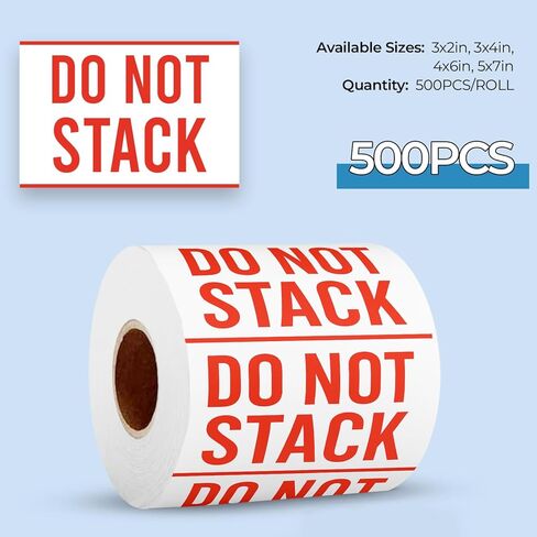 StickerJet Do Not Stack Stickers – 4"x6" Roll Labels, 500 Count – Easy Peel & Stick, Premium Paper – Self-Adhesive Labels for Shipping, Handling, and Moving Boxes – Made in USA in Kuwait