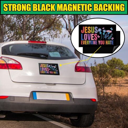 [7.5"x4.5"] Jesus Loves Everyone You Hate Bumper Magnet Funny Progressive Christian Magnet God Religious Decal Equality Liberal Social Justice Activist Gift for Car Truck Fridge in Saudi Arabia