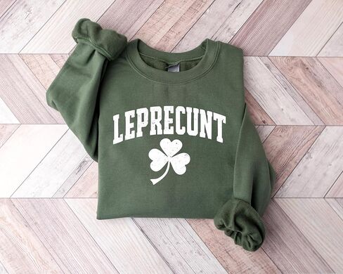 Leprecunt Sweatshirt, Irish Shirt Funny Shamrock Tee, Cute St Patricks Day Women's Outfit Green Party TShirt in Saudi Arabia