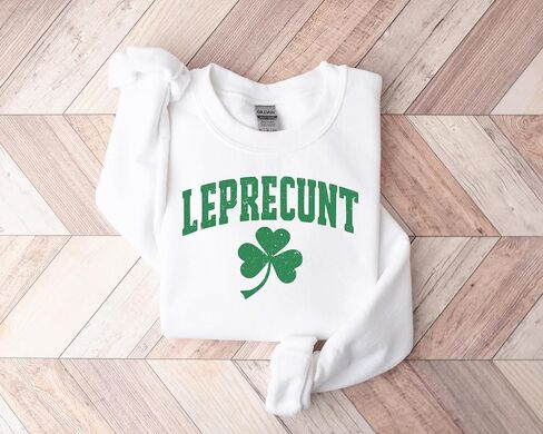 Leprecunt Sweatshirt, Irish Shirt Funny Shamrock Tee, Cute St Patricks Day Women's Outfit Green Party TShirt in Saudi Arabia