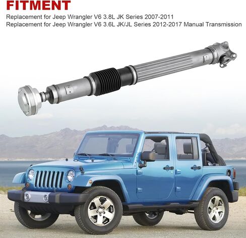 مجموعة عمود المحرك الأمامي 52853317AD بديل لسلسلة Jeep Wrangler JK 2007-2011 3.8L Wrangler JK JL Series 2012-2017 3.6L يدوي Trans Prop عمود الإدارة يستبدل 52853317AE 52853317AC in Saudi Arabia