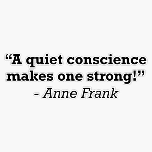 Anne Frank Quiet Conscience Quote Sticker Vinyl Waterproof Sticker Decal Car Laptop Wall Window Bumper Sticker 5" in Saudi Arabia