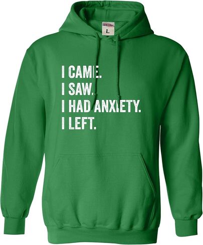 Go All Out I Came I Saw I Had Anxiety I Left Funny Introvert Mens Women Youth Sweatshirt Hoodie in Saudi Arabia