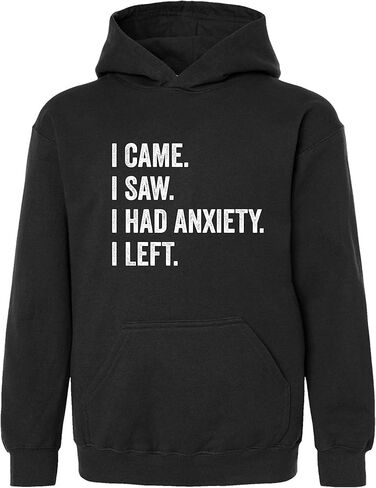 Go All Out I Came I Saw I Had Anxiety I Left Funny Introvert Mens Women Youth Sweatshirt Hoodie in Saudi Arabia
