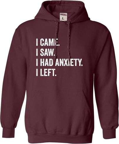 Go All Out I Came I Saw I Had Anxiety I Left Funny Introvert Mens Women Youth Sweatshirt Hoodie in Saudi Arabia