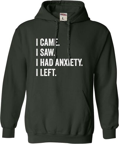 Go All Out I Came I Saw I Had Anxiety I Left Funny Introvert Mens Women Youth Sweatshirt Hoodie in Saudi Arabia