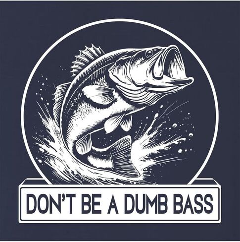Go All Out Funny Fishing Don't Be A Dumb Bass Fish Lover Gift Mens Women Youth Sweatshirt Hoodie in Saudi Arabia